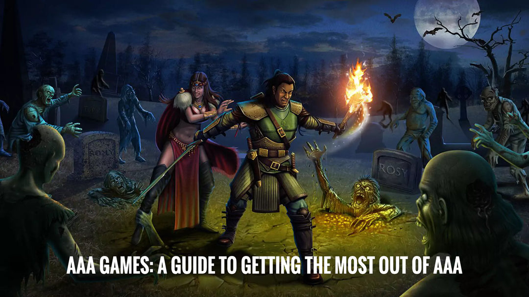 AAA Games: A Guide To Getting the Most Out Of AAA